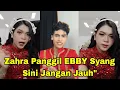 Lagu LIVE ZAHRA PANGGIL EBBY SYANG SINI JANGAN JAUH\