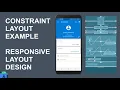 ConstraintLayout Example Android Responsive Layout Layout Design Using Constraint Layout