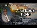 26 - Homegoing Service for Allen James Fields