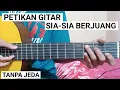 Download Lagu (PETIKAN GITAR) Zidan Ft Trisuaka - Sia Sia Berjuang | Mudah