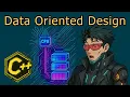 Data Oriented Design - C
