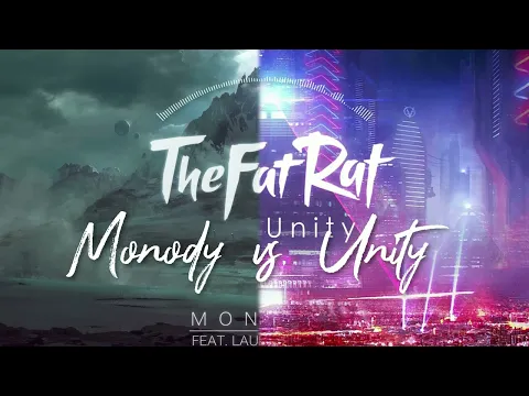 Download MP3 TheFatRat - Monody vs. Unity (With Addicted Singing) 【Haddis Mashup Remix】