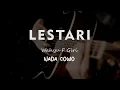 Download Lagu LESTARI // Wahyu F Giri // KARAOKE GITAR AKUSTIK NADA COWO ( MALE )