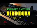 Download Lagu KARAOKE KERINDUAN - RHOMA IRAMA NADA CEWEK ( KARAOKE DANGDUT )