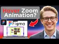 How To Prototype An Image Zoom-On-Hover Effect In Figma Updated 2026
