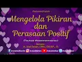 Lagu Mengelola Pikiran dan Perasaan Positif - dr. Aisah Dahlan, CMHt., CM. NLP