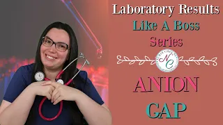ANION GAP LABORATORY VALUES NCLEX NURSING EXAM LIKE A BOSS SERIES