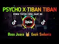 Download Lagu DJ PSYCHO X TIBAN TIBAN ♫ LAGU TIK TOK TERBARU REMIX ORIGINAL 2022