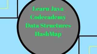 Codecademy Learn Java HashMap 2018 Programming