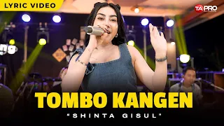 TOMBO KANGEN - SHINTA GISUL (Official Lyric Video)