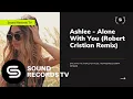 Download Lagu Ashlee - Alone With You (Robert Cristian Remix)