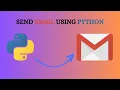 How to Send Emails Using Python and Gmail