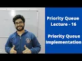 Queue Lecture - 16 Priority Queue Implementation