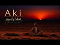 Aki - صفا ياسين I Ethnic DJ Set