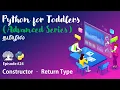 Learn Python programming in TAMIL Constructor Return Type Tamil