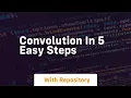 convolution in 5 easy steps
