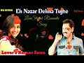 Download Lagu Ek Nazar Dekha Tujhe Aur Mohabbat Ho Gayi 🎤Kumar sanu💞 Alka Yagnik💖