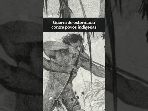 Guerra de extermínio contra povos indígenas