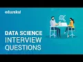 Data Science Interview Questions Data Science Tutorial Data Science Interviews Edureka
