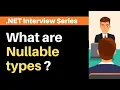 What are Nullable types