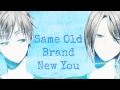 Download Lagu HD | Nightcore - Same Old Brand New You [A1]
