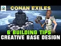6 Building Tips for Creative Base Designs No Mods - Guide Conan Exiles