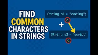 How to Find Common Characters in Two Strings in java most common Java interview questions