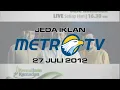 Download Lagu Jeda Iklan Metro TV (Ramadhan 27 Juli 2012)