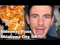 Hideaway Pizza Review in Oklahoma City Oklahoma