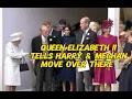 Queen Elizabeth Orders Prince Harry and Meghan Markle to Move Over There