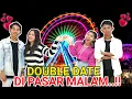 MALAM MINGGUAN😍ARIK SAPUTRA DOUBLE DATE DIPASAR MALAM NAIK WAHANA BIANG LALA?! | Mikael TubeHD