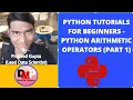 Python Tutorials for Beginners - Python Arithmetic Operators Part 1