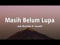 Download Lagu Masih Belum Lupa - Ade Govinda ft. Anneth Cover + Lirik | Nabila Maharani