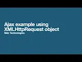 Ajax example using XMLHttpRequest object