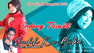 new single dangdut 2025 endang triswati sudah ku buka cipt riyu murdock