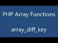 Array Difference Key PHP Array Functions