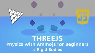 Threejs Physics with Ammojs for Beginners Tutorial Bodies
