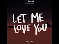 Let Me Love You (Sean Paul Remix)