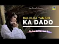 Download Lagu Elsa Pitaloka - Balulua Tangih Ka Dado Cipt  Harry Parintang [Official Music Video] Lagu Minang