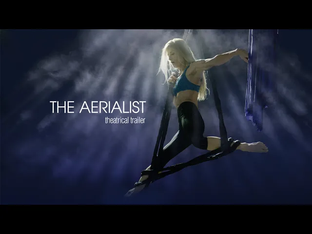 THE AERIALIST (Feature Trailer)