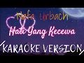 Download Lagu Nafa Urbach - Hati Yang Kecewa Karaoke