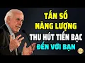 Lagu Thay Đổi Tần Số Năng Lượng Để Thu Hút Tiền Bạc Dồi Dào Đến Với Bạn | Động Lực Từ Jim Rohn