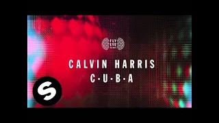 calvin harris c u b a official audio 