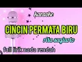 Download Lagu karaoke CINCIN PERMATA BIRU rita sugiarto full lirik nada rendah