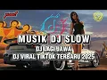 Lagu DJ SLOW LAGU JAWA VIRAL TIKTOK 2025🔥MUSIKNYA ENAK BANGET BUAT TEMEN NGOPI