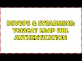 DevOps SysAdmins Tomcat ldap url authentication
