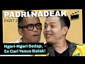 Download Lagu Padri Nadeak: Ngeri-Ngeri Sedap, 5x Cari Yesus Batak! - IN-FRAME w/ Ernest Prakasa MP3