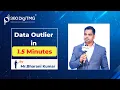 Detecting Outliers in 1 5 Minutes by Bharani Kumar - 360DigiTMG