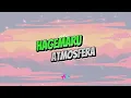 HAGEMARU - ATMOSFERA (LIRIK VIDEO) #lyrics