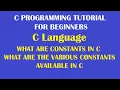 What are Constants in C What are the Various Categories of Constants in C Part-18